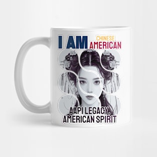 I am Chinese American (Woman) - AAPI Legacy, American Spirit Mug